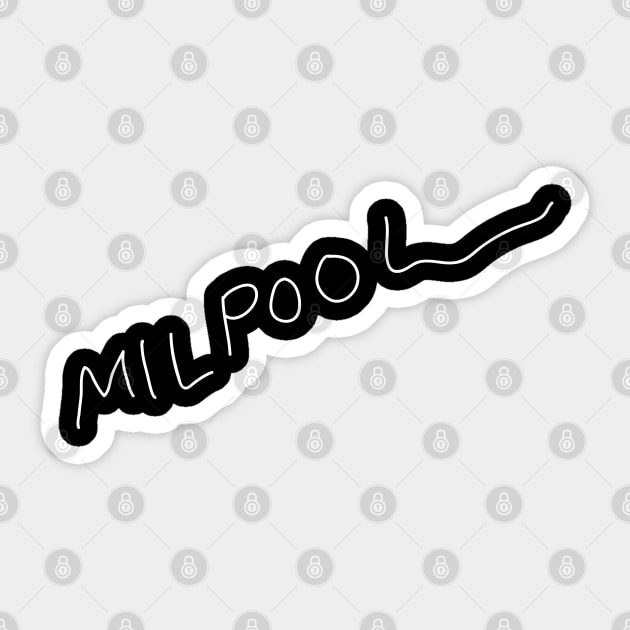 Milpool - Leg Cast Signature (White Print) Sticker by MonkeyButlerDesigns